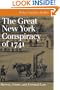 The Great New York Conspiracy of 1741: Slavery, Crime, and Colonial Law (Landmark Law Cases & American Society)