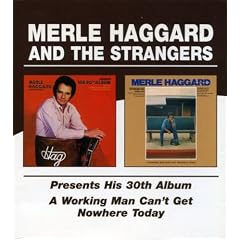 Presents His 30th Album/A Working Man Can't Get Nowhere Today
