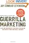 Guerrilla Marketing, 4th edition: Easy and Inexpensive Strategies for Making Big Profits from Your Small Business