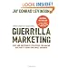 Guerrilla Marketing, 4th edition: Easy and Inexpensive Strategies for Making Big Profits from Your Small Business