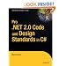 Pro .NET 2.0 Code and Design Standards in C# (Expert's Voice in .NET)