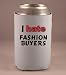 Custom Beverage Can / Bottle Cover (Coolie) with I Hate Fashion Buyers