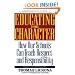 Educating for Character: How Our Schools Can Teach Respect and Responsibility