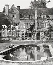 The English Manor House: From the Archives of Country Life