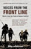 Voices from the front line : words from the field of human conflict