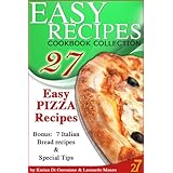 27 Easy Pizza Recipes (Easy Pasta & Easy Pizza Italian Recipes)