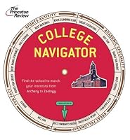 College Navigator: Find a School to Match Any Interest from Archery to Zoology (College Admissions Guides)