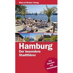 Hamburg. Der besondere Stadtf�hrer: 111 Klassiker und Geheimtipps