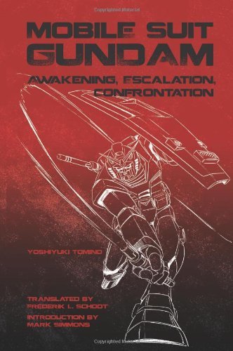 Mobile Suit Gundam: Awakening, Escalation, Confrontation by Yoshiyuki Tomino (3-Apr-2012) Paperback