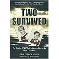Two Survived (The Timeless WWII Epic of Seventy Days at Sea in an Open Boat) (Reprint) (Paperback)