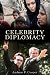 Book Celebrity Diplomacy (International Studies Intensives)