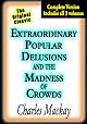 Extraordinary Popular Delusions & the Madness of Crowds
