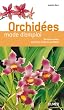 Orchid�es : Mode d'emploi