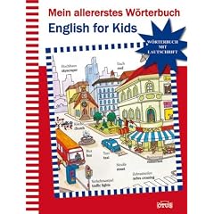 Mein allererstes W�rterbuch. English for Kids