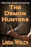 The Demon Hunters, Whisperings book two. (Whisperings Paranormal Mystery)