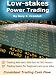 Low-stakes Power Trading
