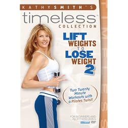 Kathy Smith: Lift Weights to Lose Weight 2