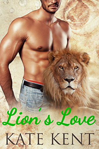 Lion's Love: BBW Paranormal Shape Shifter Romance (Confessions of a Mail Order Bride Book 1)