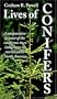 Lives of Conifers: A comparative account of the coniferous trees indigenous to Northeastern North America
