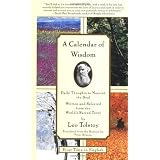 A Calendar of Wisdom: Daily Thoughts to Nourish the Soul, Written and Selected from the World's Sacred Textsby Leo Tolstoy