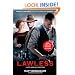 Lawless: A Novel Based on a True Story