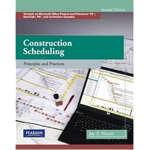 Construction Scheduling: Principles and Practices (2nd Edition) by Jay S. Newitt