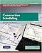 Construction Scheduling: Principles and Practices (2nd Edition)