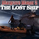 Margrave Manor 2: The Lost Ship [Download]