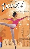 Danse !, Tome 15 : Comme un oiseau