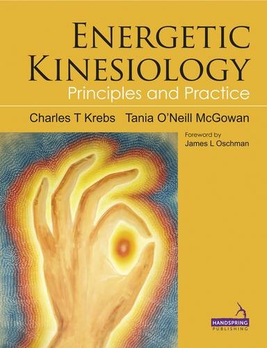 Energetic Kinesiology: Principles and Practice
