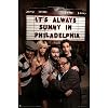 It's Always Sunny in Philadelphia Group Sign TV Poster Print - 24x36 Poster Print, 24x36