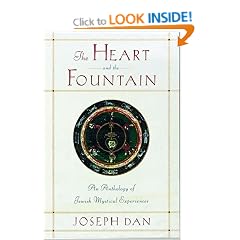 The Heart and the Fountain: An Anthology of Jewish Mystical Experiences