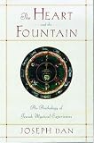 The Heart and the Fountain: An Anthology of Jewish Mystical Experiences