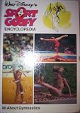 All About Gymnastics (Sport Goofy Encyclopedia, Volume 9)