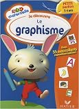 Je d�couvre le graphisme Petite Section 3-4 ans