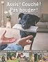 Assis ! couch� ! pas bouger !