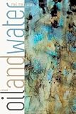 Oil and Water: A Novel (University of Alaska Press - The Alaska Literary Series)