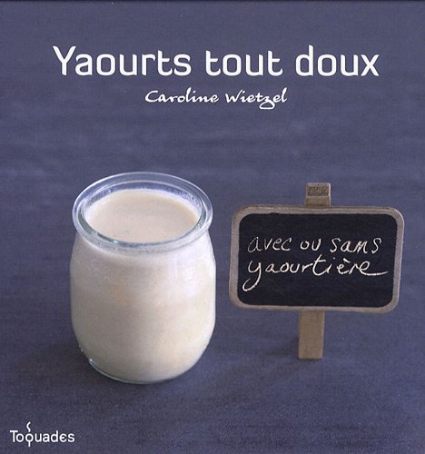 Lecture conseillée : Yaourts tout doux