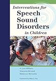 Interventions for speech sound disorders in children