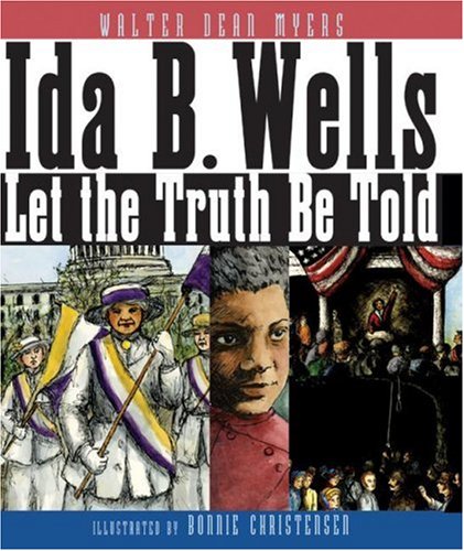 Ida B. Wells: Let the Truth Be Told