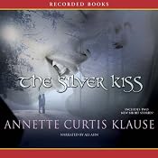 The Silver Kiss | [Annette Klause]