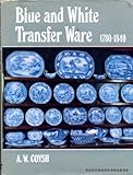 Blue and white transfer ware, 1780-1840