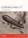 Campaign 193: London 1914-17: The Zeppelin Menace (Campaign): The Zeppelin Menace (Campaign)