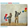 Swimming With Dolphins - Live in Concert
