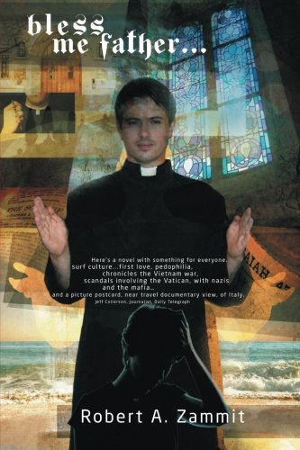 Bless Me, Father, by Robert A. Zammit