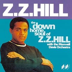 The Down Home Soul of Z.Z. Hill