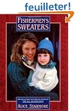 Fishermen's Sweaters: Twenty Exclusive Knitwear Designs for All Generations