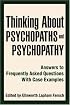 Thinking About Psychopaths and Psychopathy: Answers to Frequently Asked Questions With Case Examples