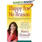 Happy for No Reason: 7 Steps to Being Happy from the Inside Out by  Marci Shimoff and Carol Kline