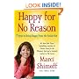 Happy for No Reason: 7 Steps to Being Happy from the Inside Out